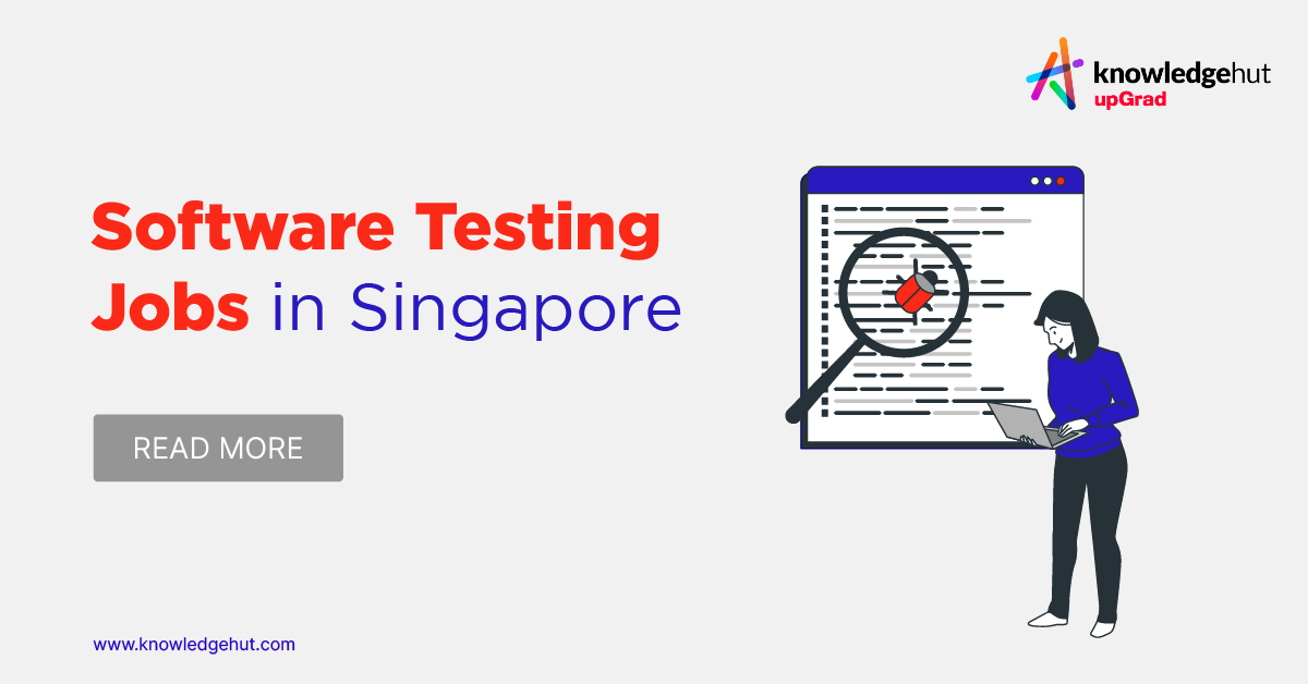 Most Demanding Software Testing Jobs In Singapore In 2024   A3e48a26 Af87 40ff Bd57 C11fe9db5697 