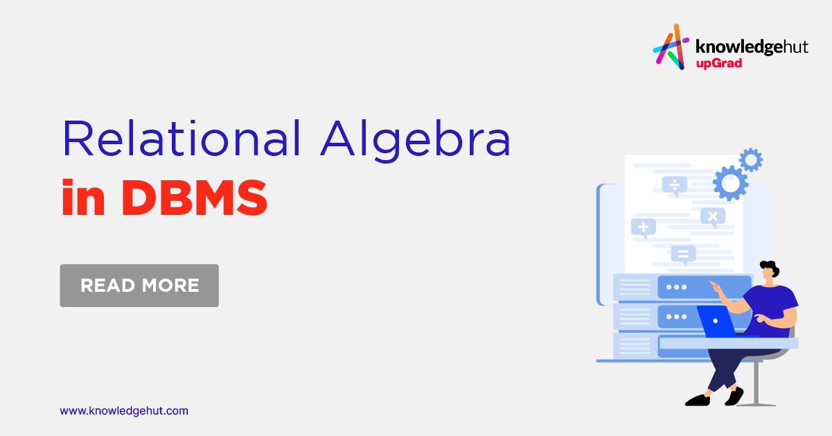 Understanding relational algebra in dbms a beginner s guide