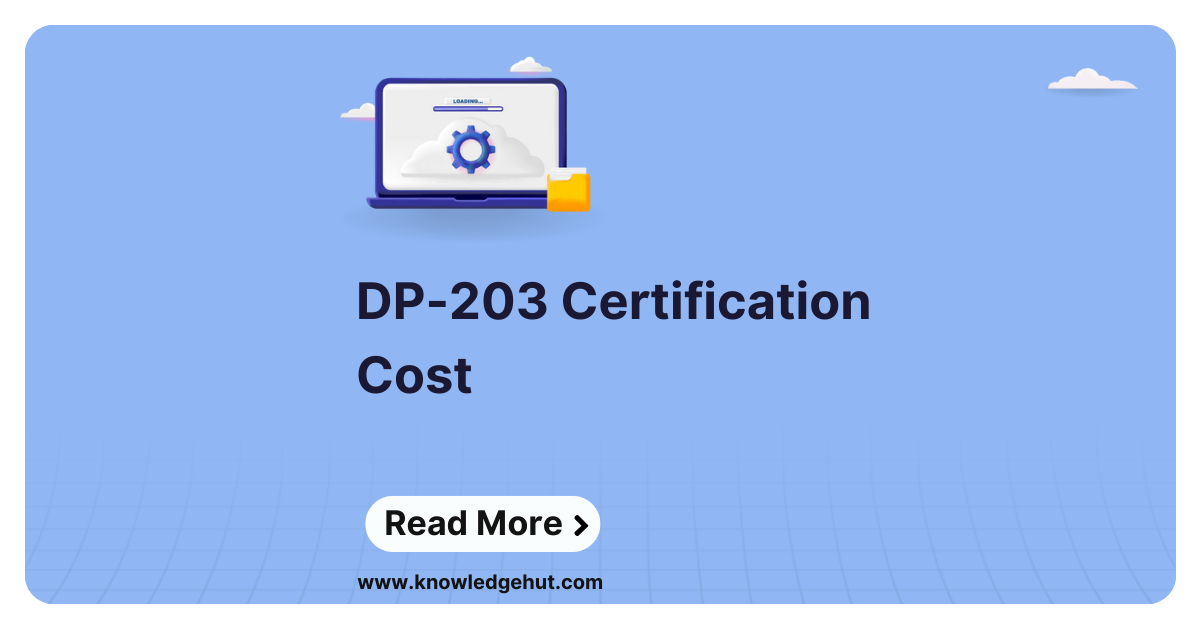 Azure Data Engineer (DP 203) Certification Cost in 2024
