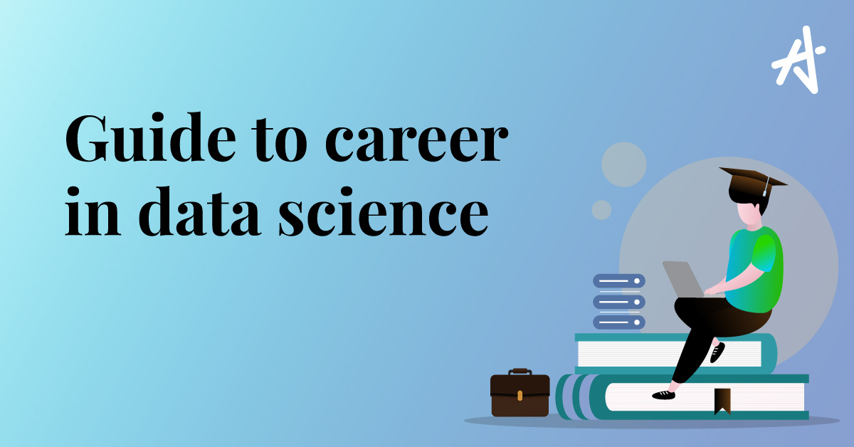 How to start a career in Data Science?