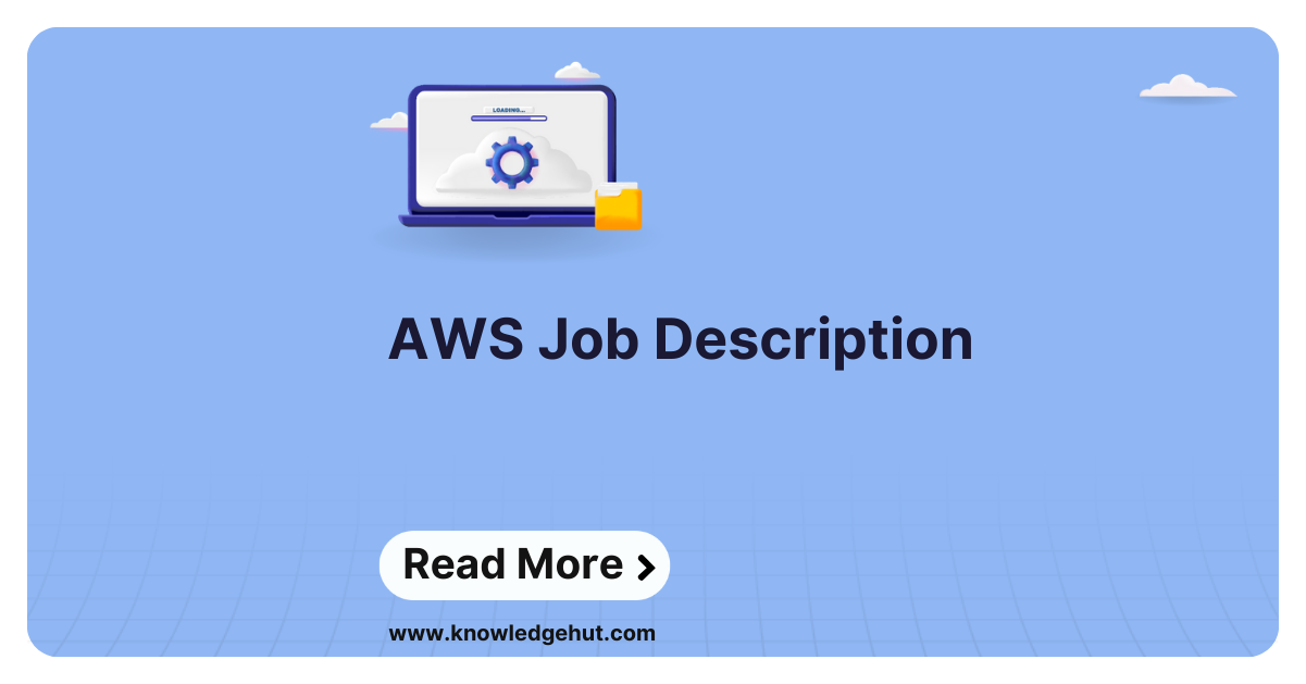 AWS Job Description Check Roles and Responsibilities