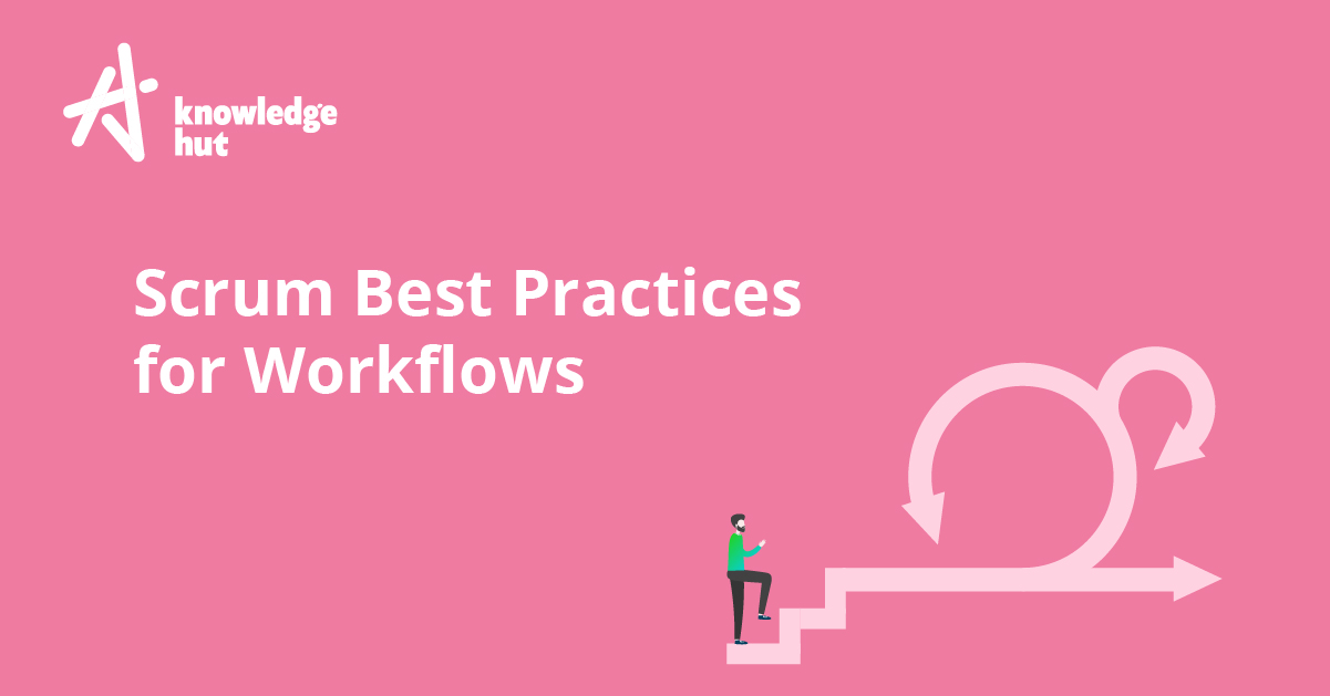 Top 21 Scrum Best Practices for Efficient Agile Workflow