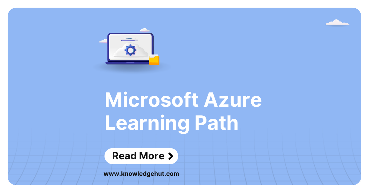 Microsoft Azure Learning Path: A Step-by-Step 2024 Guide