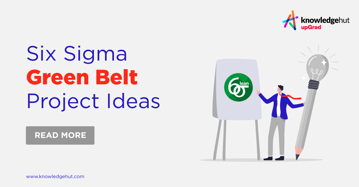 Six Sigma Green Belt Project Examples How To Execute 