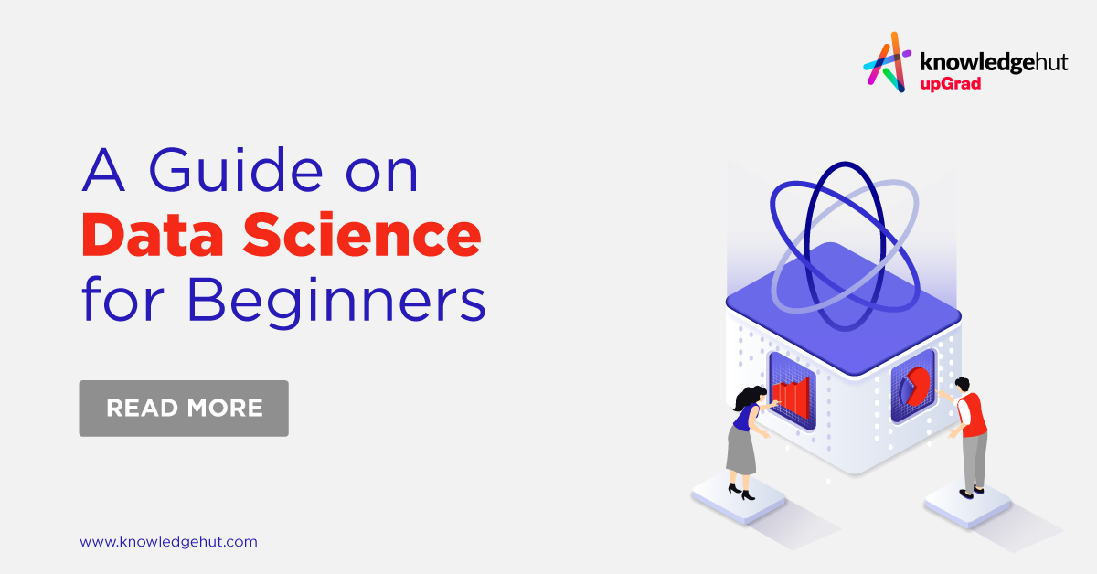 A Guide on Data Science for Beginners