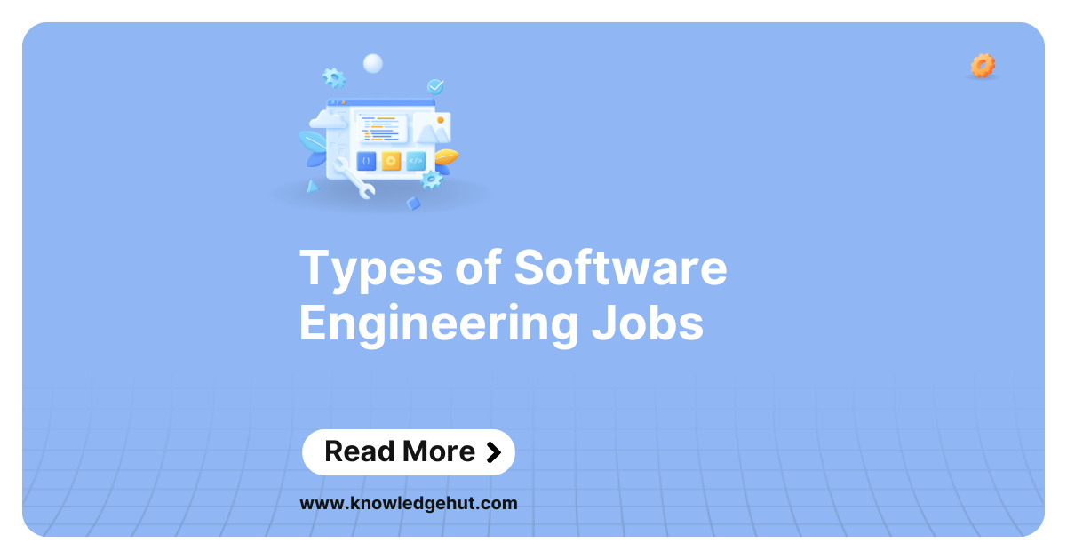 Types of Software Engineering Jobs in 2024