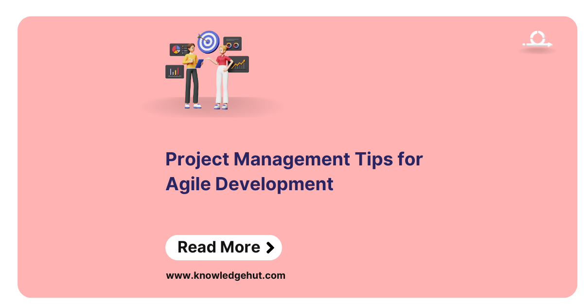 Useful Project Management Tips for Agile Development Teams