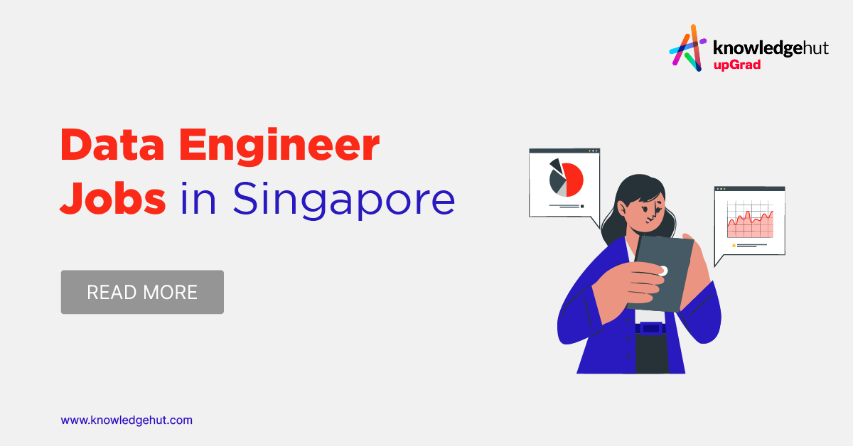 Top-Paying Data Engineer Jobs in Singapore [2024 Updated]