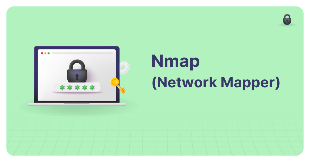 What is Nmap (Network Mapper) & How Does It Work?