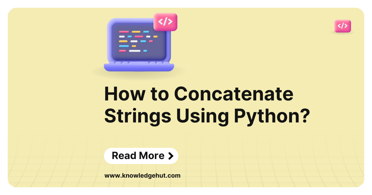 Python String Concatenation [Using Different Ways]