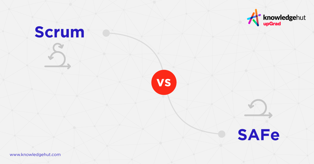 Scrum vs SAFe: Key Differences to Consider