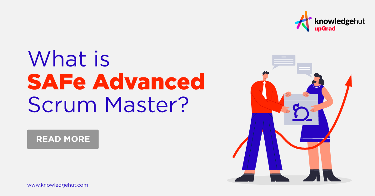 What is SAFe Advanced Scrum Master?