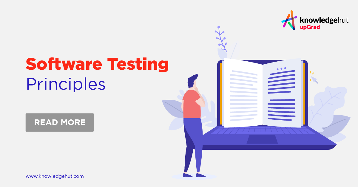 7 Principles Of Software Testing With Examples – The Insight Post