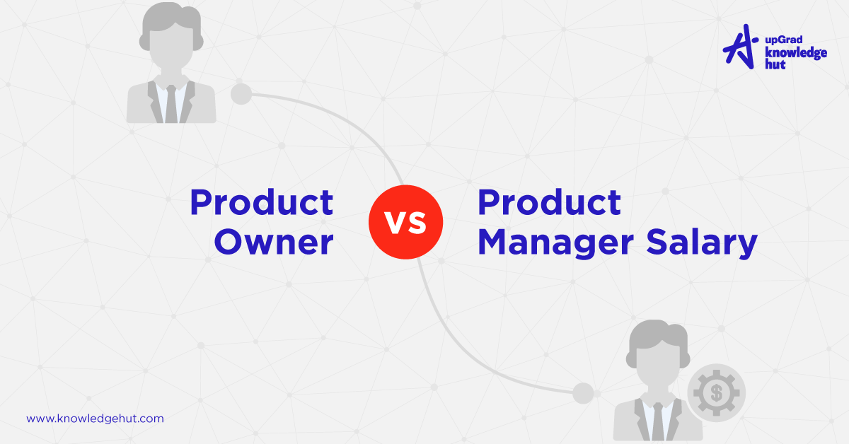 product-owner-vs-product-manager-salary-who-is-making-more