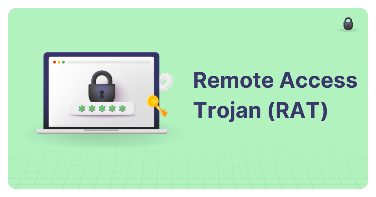 The Remote Access Trojan