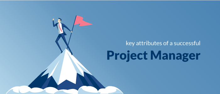 key-attributes-of-a-successful-project-manager