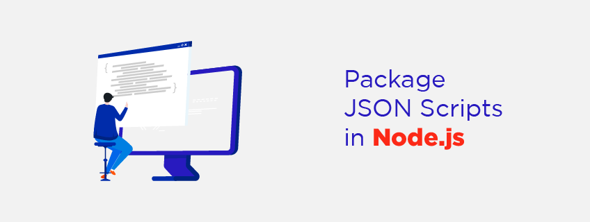 An Introduction To Package Json Scripts In Node.Js