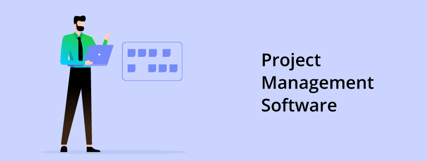 What Is Project Management Software & What Are Its Advantages