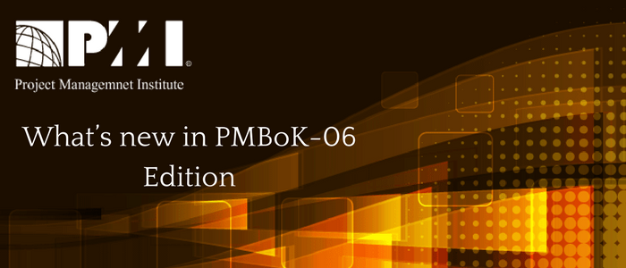 Whats New In Pmbok 06th Edition - 